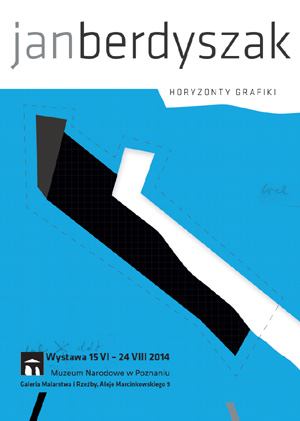 Jan Berdyszak. Horyzonty grafiki.