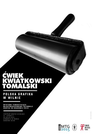 Ćwiek, Kwiatkowski, Tomalski. Polska grafika w Wilnie