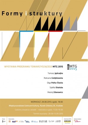 Formy i struktury | Wystawa Programu Towarzyszącego MTG - Kraków 2015