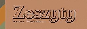 [MTG 2015] ZESZYTY | Wystawa  NOTO ART 2 | Program Towarzyszący  MTG - Kraków 2015