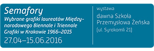 SEMAFORY. Wybrane grafiki laureatów Międzynarodowego Biennale i Triennale Grafiki w Krakowie 1996 – 2015