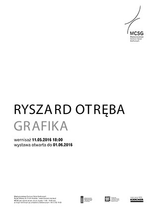 Ryszard Otręba. Grafika w MCSG