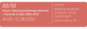 50/50. Artyści Międzynarodowego Biennale i Triennale Grafiki w Krakowie 1966–2015