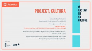 [Program Towarzyszący MTG 2018 Kraków] 'Projekt: Kultura' | wernisaż wystawy