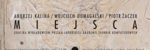 [Zaprosili nas] Wojciech Domagalski, Andrzej Kalina, Piotra Żaczek | Miejsca